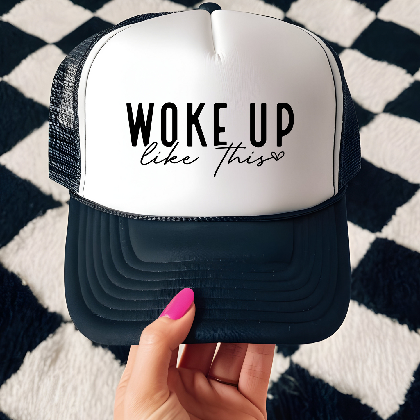 Woke up like this Trucker Hat