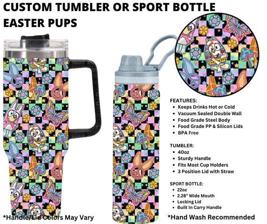 Preorder! Closes 1/1. ETA March. Easter Pups Custom Tumbler or Sport Bottle