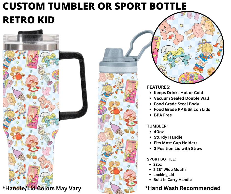 Preorder! Closes 1/1. ETA March. Retro Kid Custom Tumbler or Sport Bottle