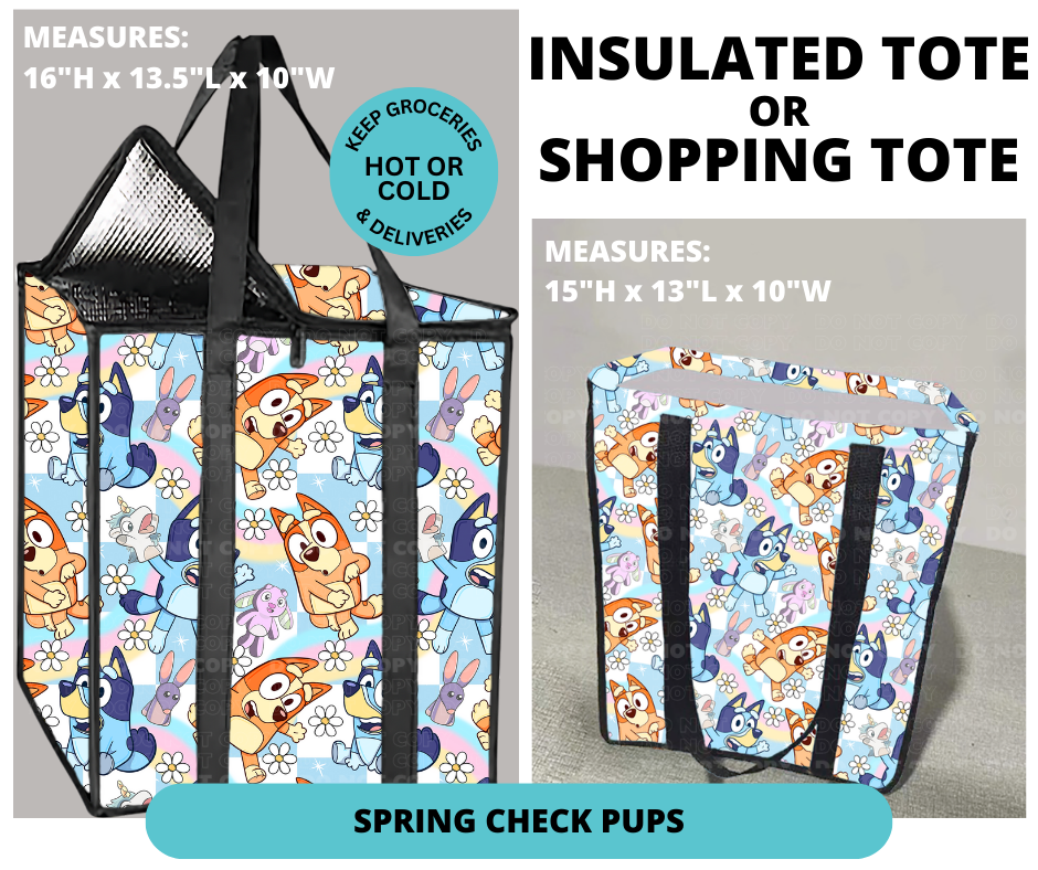 Preorder! Closes 12/30. ETA March. Spring Check Pups Shopping or Insulated Tote