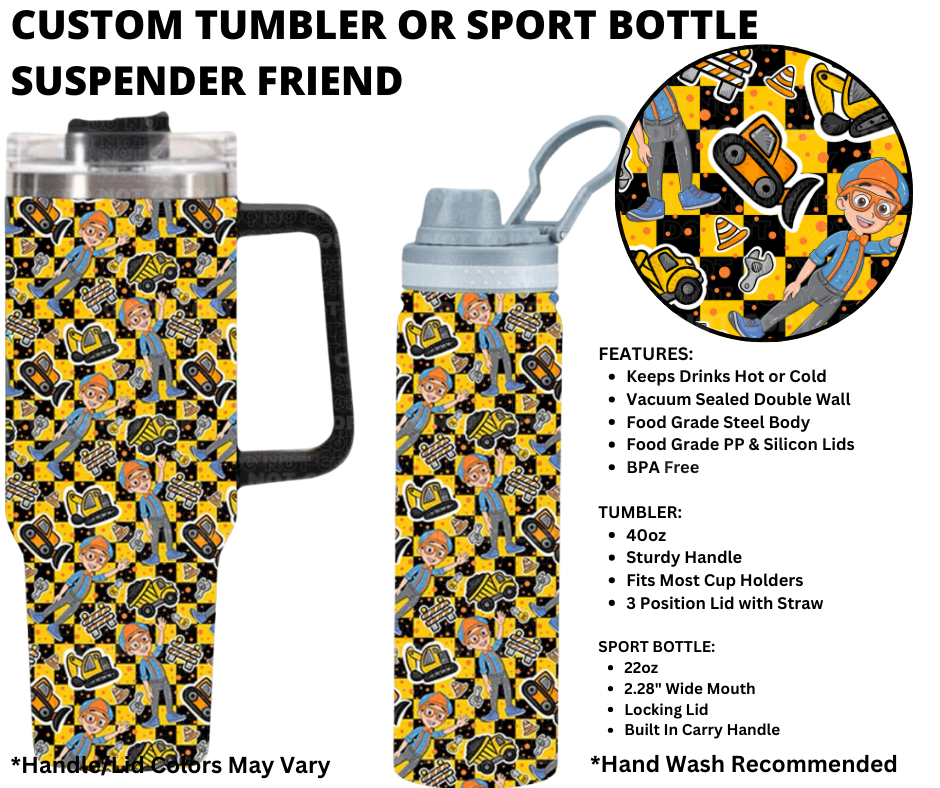 Preorder! Closes 1/1. ETA March. Suspender Friend Custom Tumbler or Sport Bottle