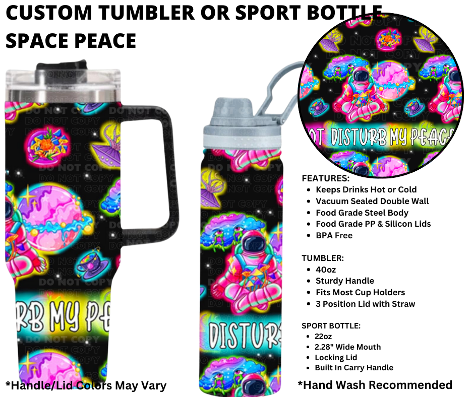 Preorder! Closes 1/1. ETA March. Space Peace Custom Tumbler or Sport Bottle