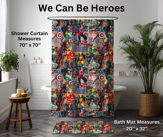 Preorder! Closes 1/6. ETA March. We Can Be Heroes Custom Shower Curtain and/or Bath Mat