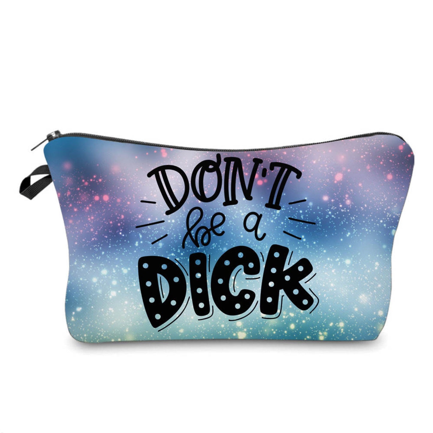 Pouch - Adult, Don’t Be A Dick